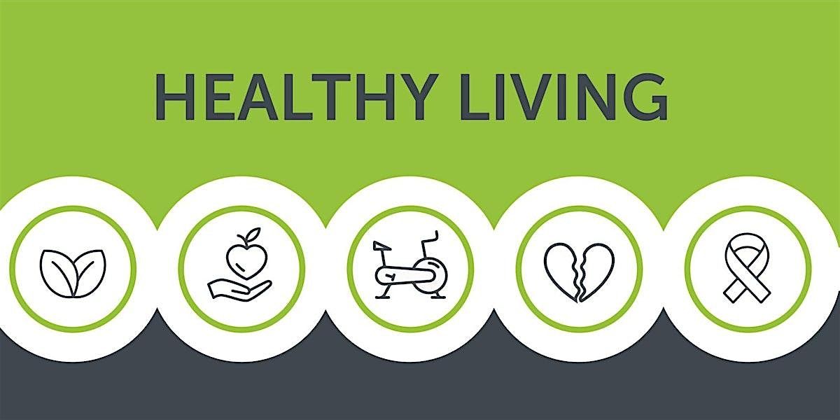 Healthy Living: Your Voice, Your Choice - Health Decisions Matter