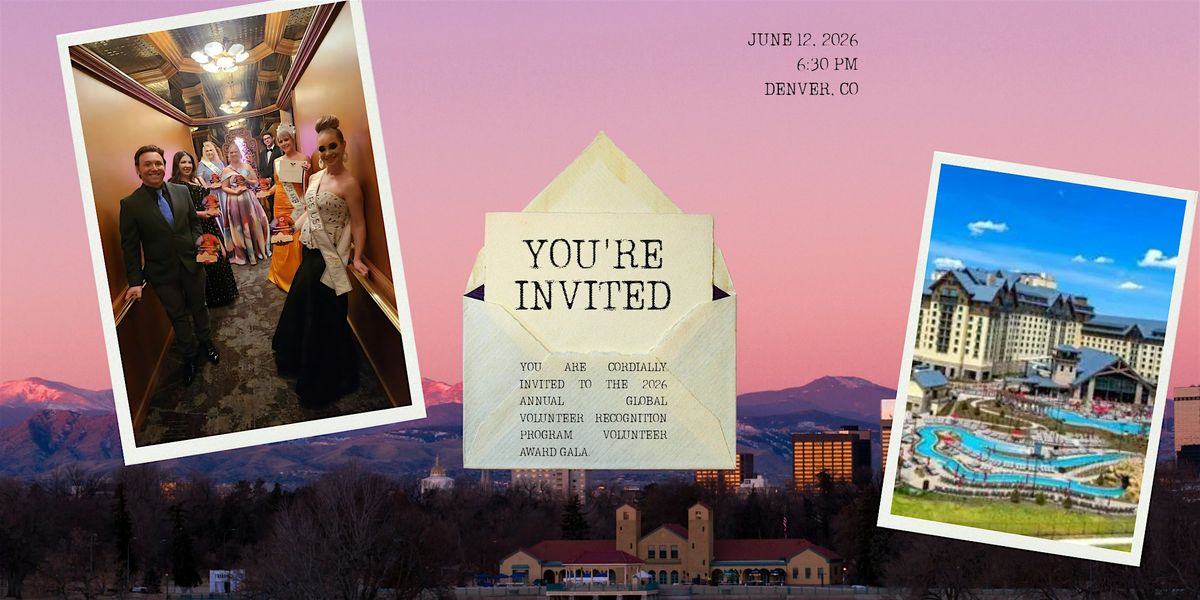 Global Volunteer Recognition Program Annual Volunteer Award Gala & Retreat