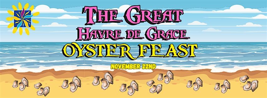 The Great Havre de Grace Oyster Feast