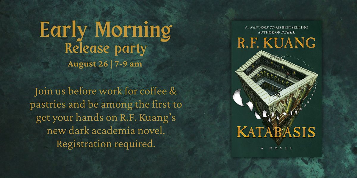 Storyline Presents: Morning Release Party - Katabasis by R.F. Kuang