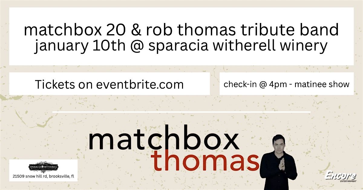 Matchbox Thomas - Matchbox20 & Rob Thomas Tribute