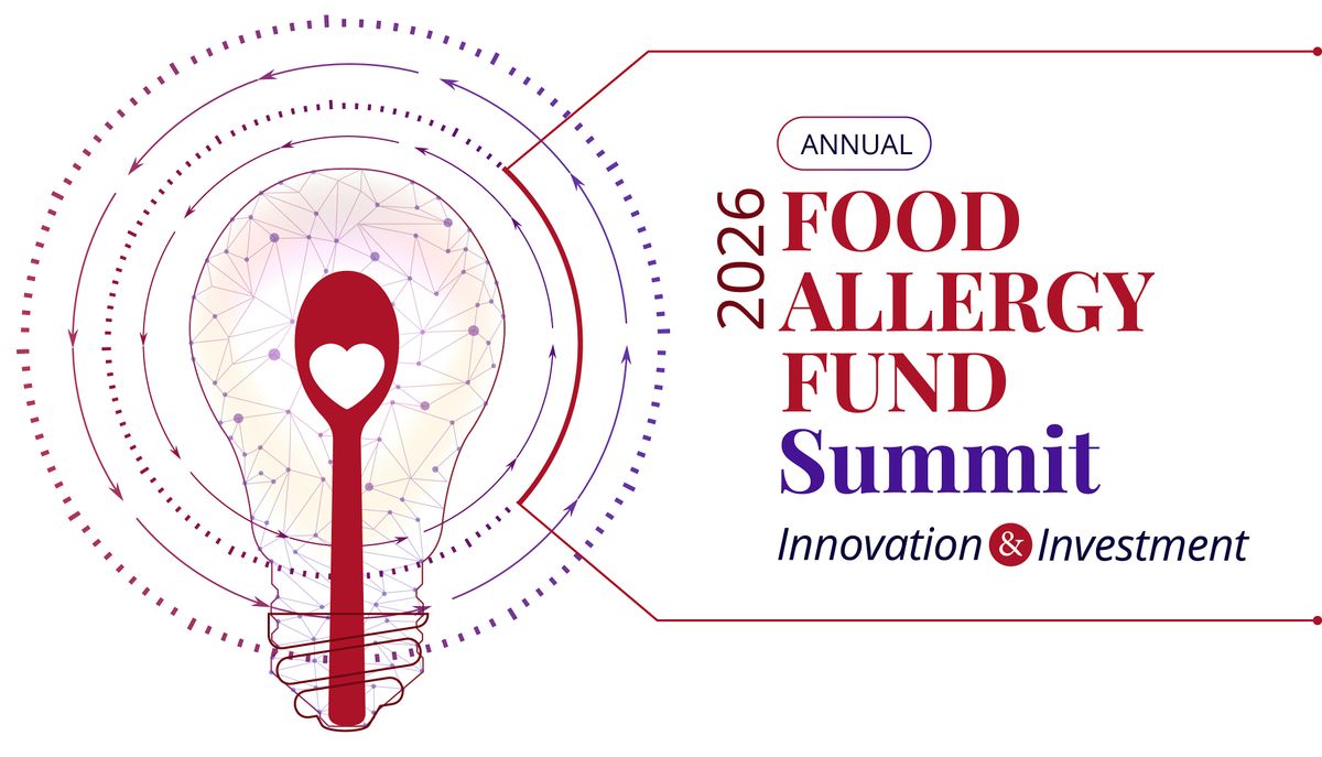 Annual Food Allergy Fund Summit - "Innovation & Investment"