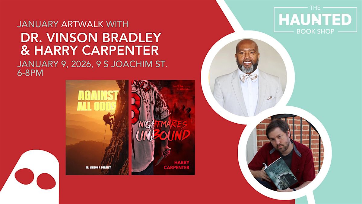 January Artwalk with Dr. Vinson Bradley & Harry Carpenter