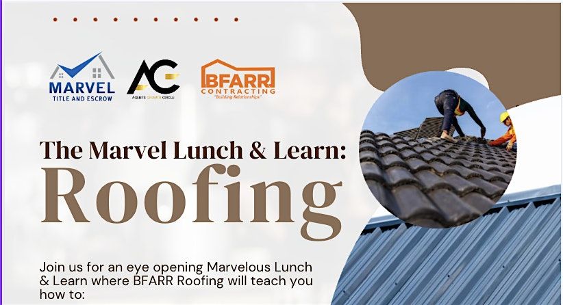 The Marvel Lunch & Learn: Roofing Edition