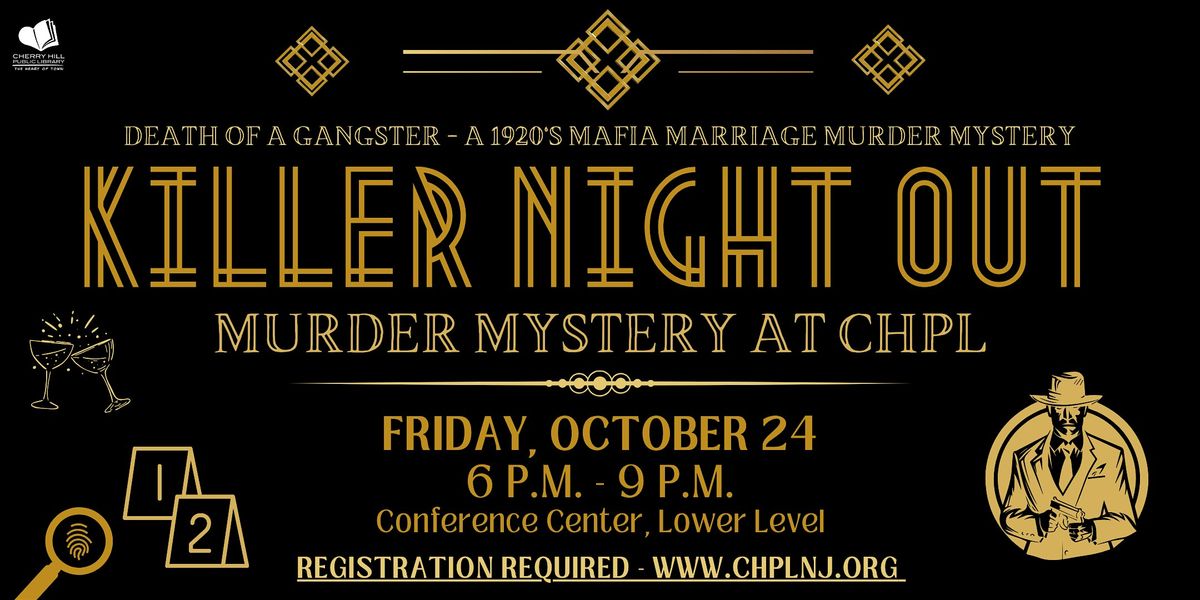 Killer Night Out - M**der Mystery at CHPL!