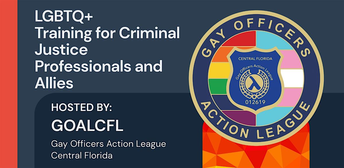 LGBTQ+ Training for Criminal Justice Professionals and Allies