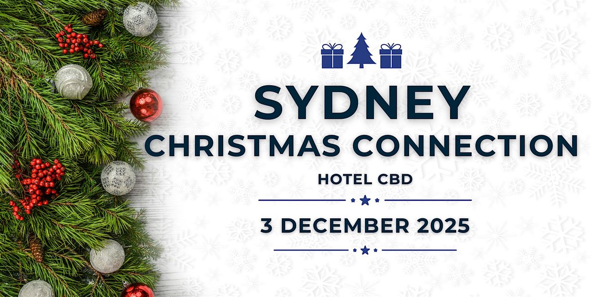 Sydney Christmas Networking 2025 & Mini Seminar