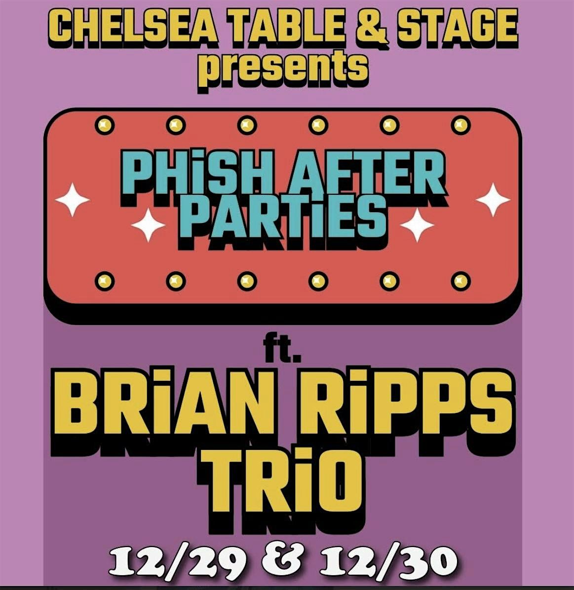 PHISH AFTER PARTIES!