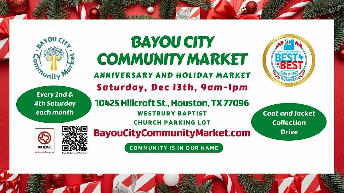 Bayou City Community Market - Your Community Anniversary and Holiday Market