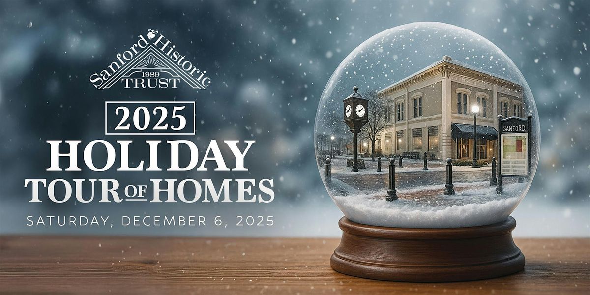 36th Annual Sanford Holiday Tour of Homes