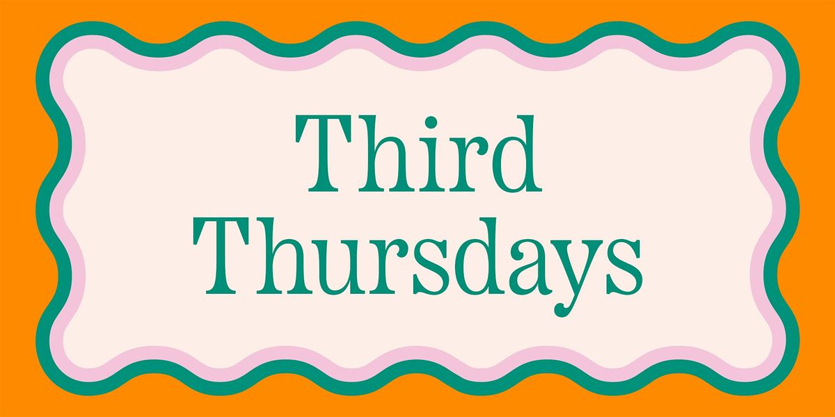 Third Thursdays | May 21