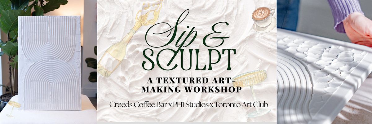 Sip & Sculpt \u2014 A Textured Art Workshop in Toronto