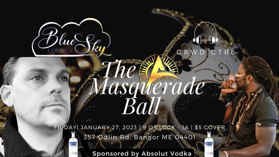 Bangor The Second Annual Ambassatah Masquerade Ball Tour FT CRWD CTRL bangor-the-second-annual-ambassatah-masquerade-ball-tour-ft-crwd-ctrl