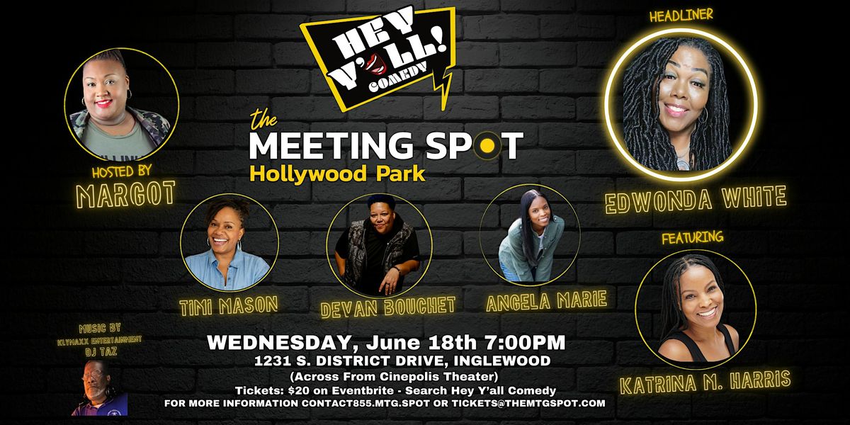 Hey Y'all Comedy @ The Meeting Spot