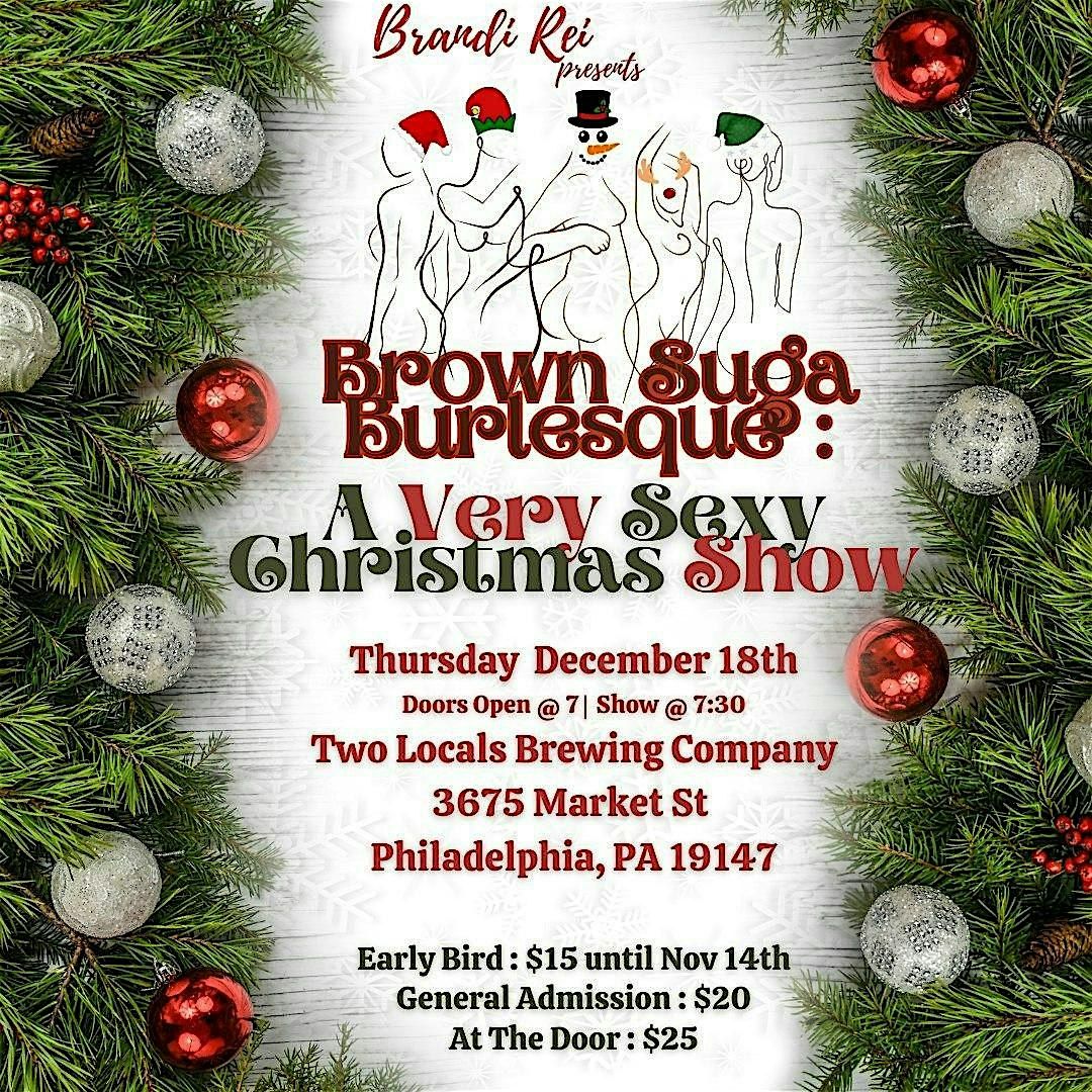 Brown Suga Burlesque 6 : A Very Sexy Christmas Show