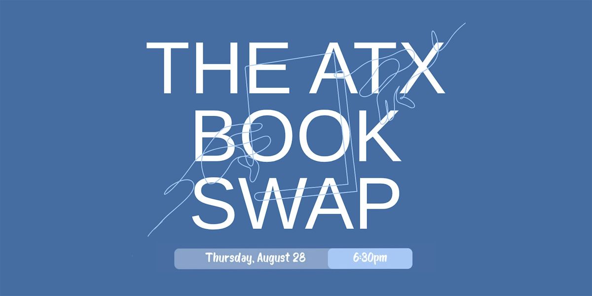 Free Book Swap: A Community Event by The ATX Book Swap