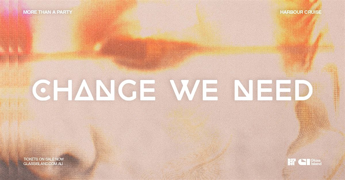 Glass Island - Act7 Records pres. Change We Need - Sat 15 Nov 2025
