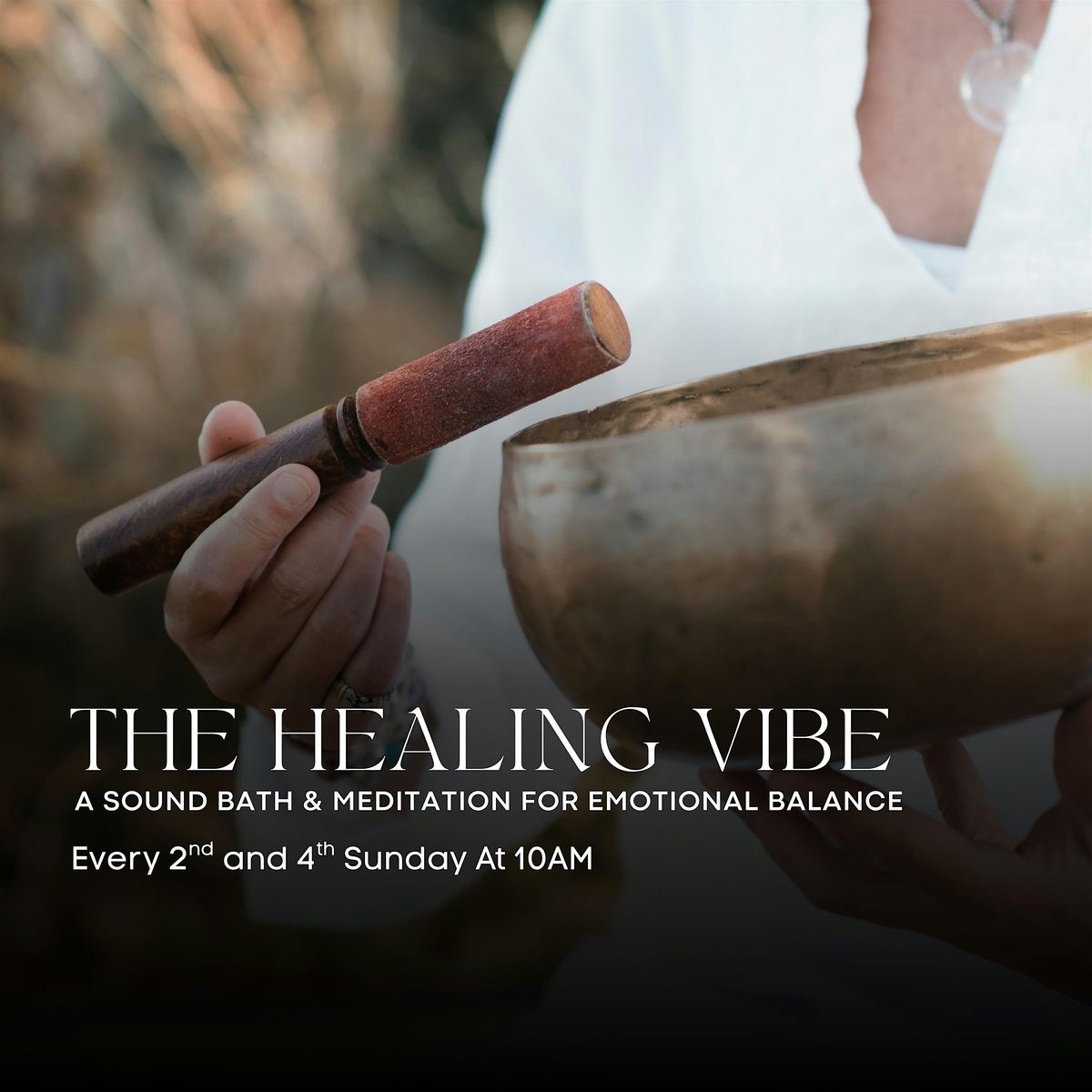 The Healing Vibe: Sound Bath & Meditation for Emotional Balance