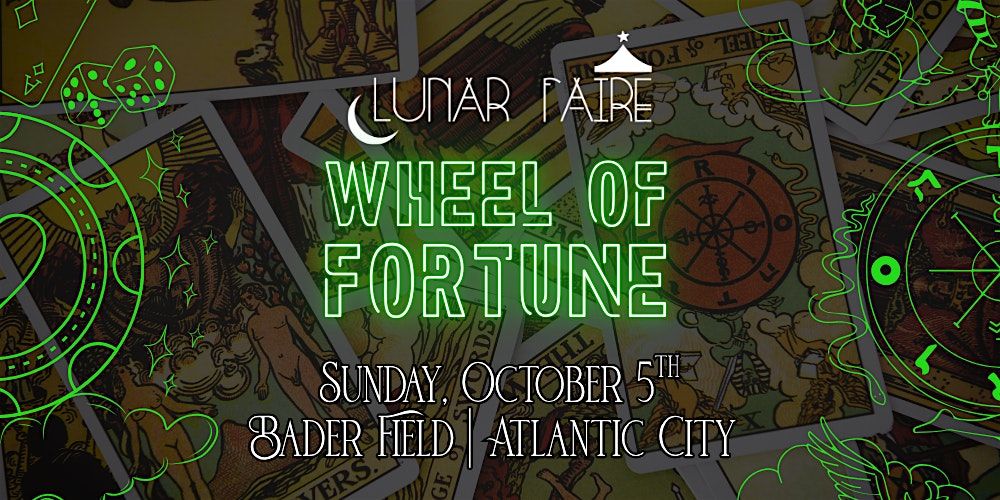 Lunar Faire Night Market 10\/5: Wheel of Fortune @ Atlantic City