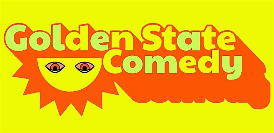 Golden State Comedy - Free Stand Up Comedy Show!