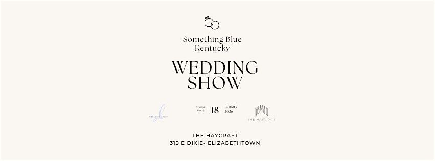 Something Blue Kentucky Wedding Show