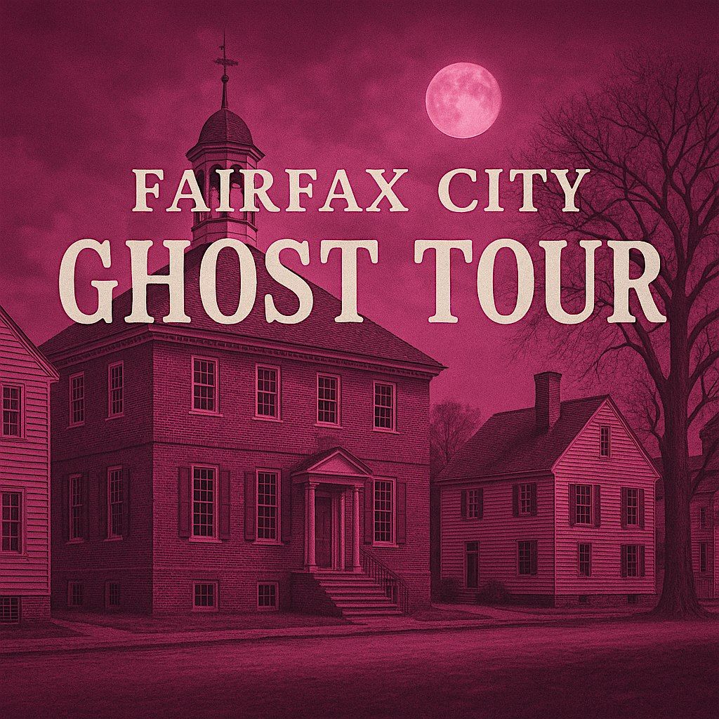 Copy of Fairfax City Ghost Tour
