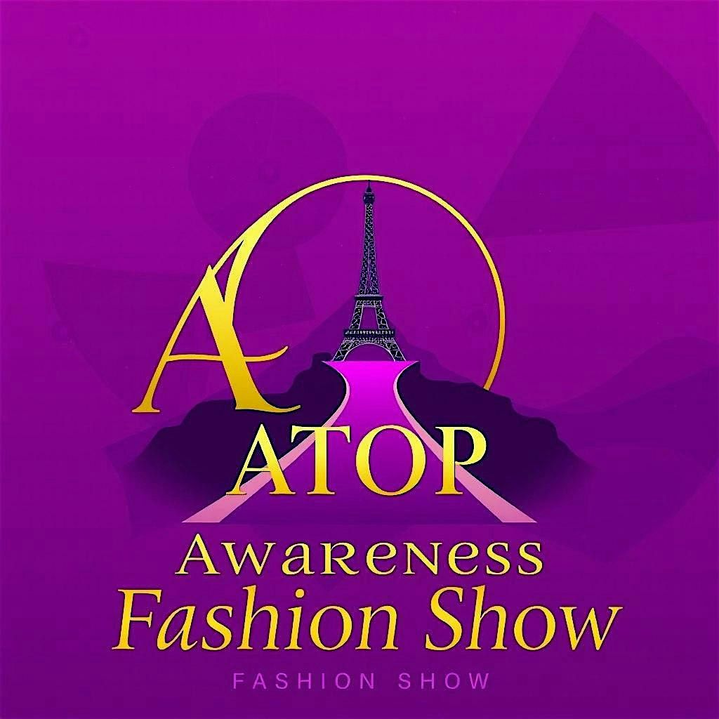 ATOP 10th Annual Awareness Fashion Show
