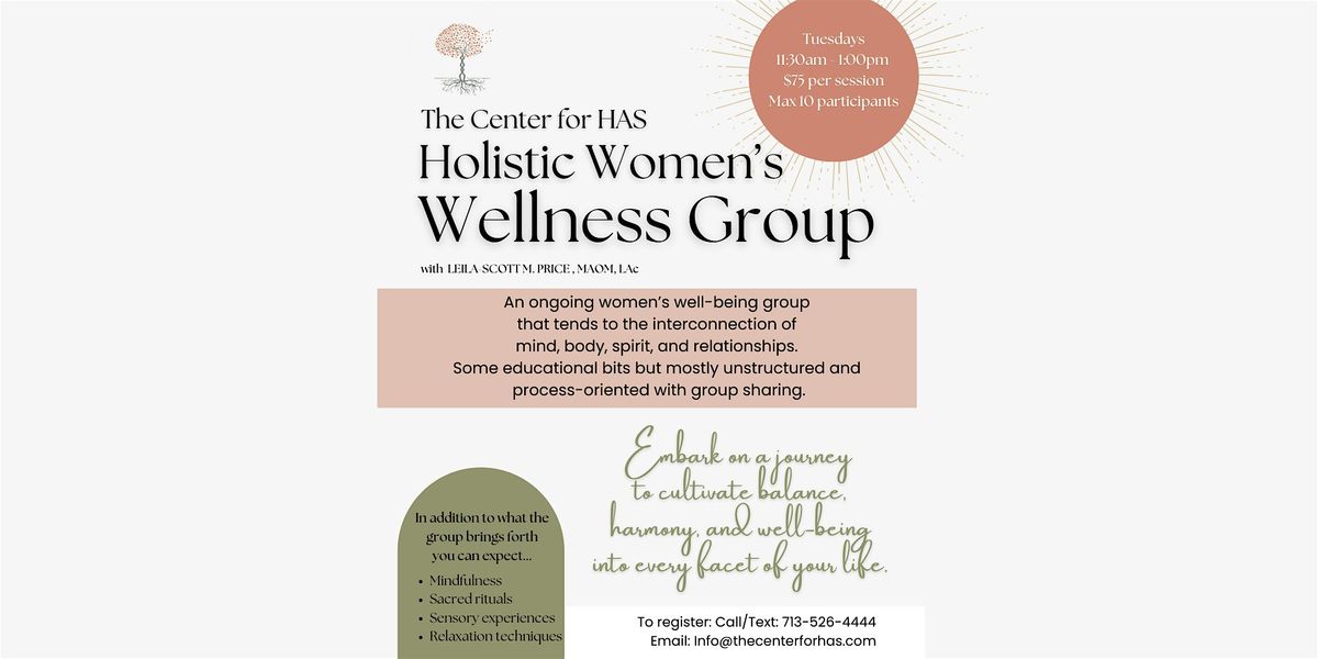 Weekly Holistic Women's Wellness Group w. Leila-Scott Price, Tuesdays 11.30