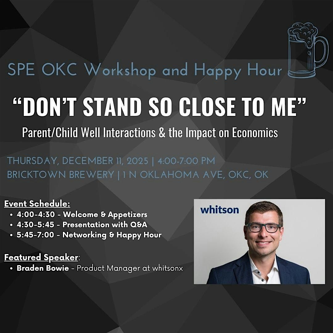 SPE OKC December Workshop & Happy Hour