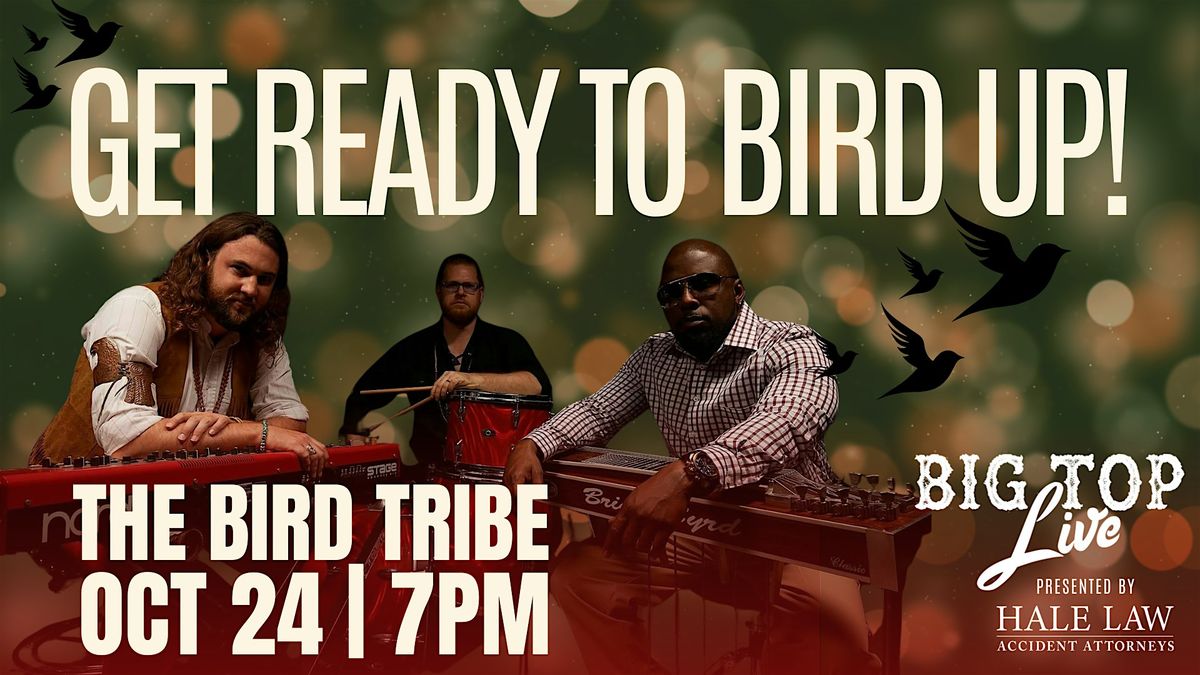 The Bird Tribe! Presented by Hale Law