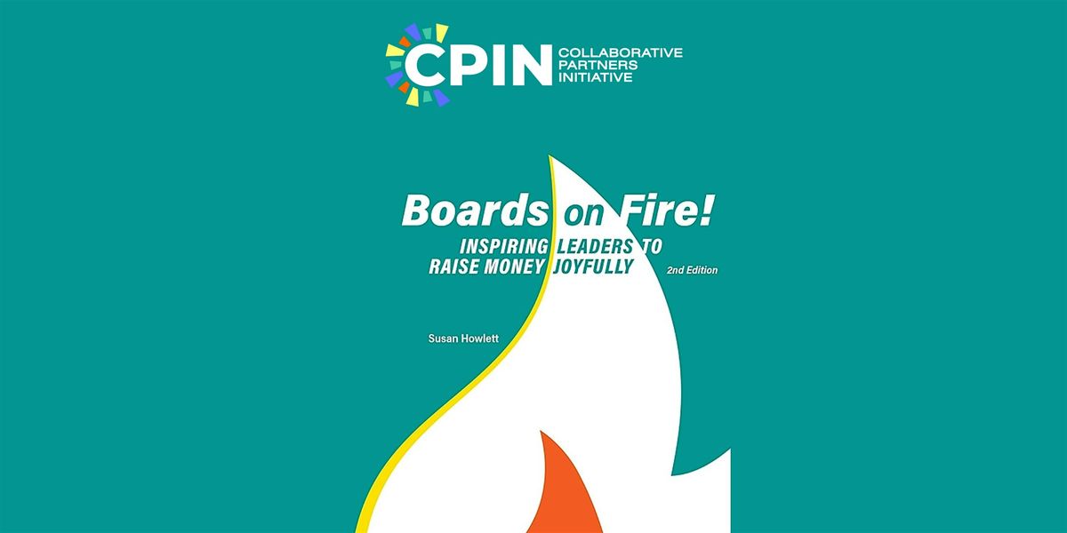 "Boards on Fire!" Presented by Linda Kaye Briggs with CPIN