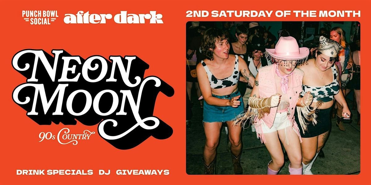 Arlington, VA - Neon Moon Night @ Punch Bowl Social