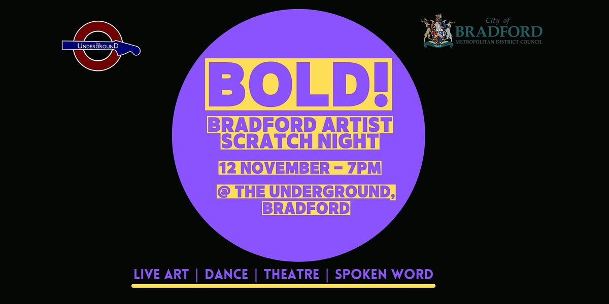 BOLD! Bradford Artist Scratch Night