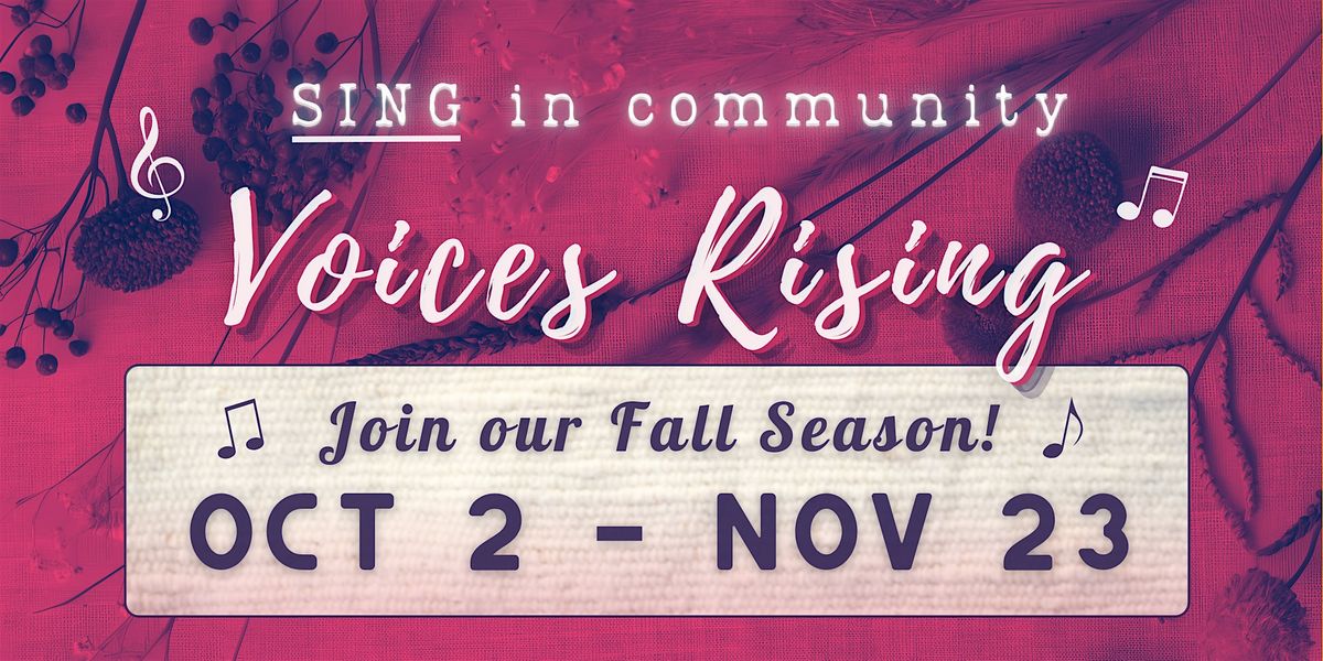 Voices Rising Fall Season '25