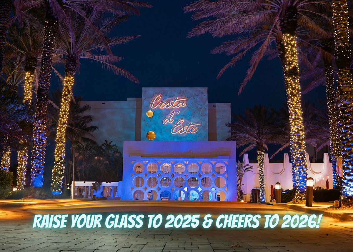 Costa d'Este Poolside NYE Party, Countdown to 2026!