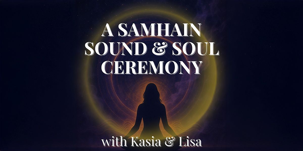 Samhain Sound & Soul Ceremony - Portal Playground