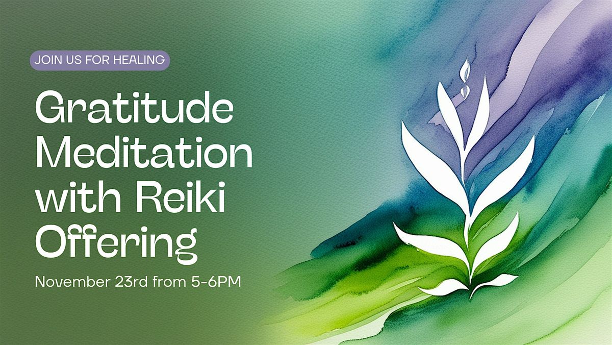 Gratitude Meditation with Reiki Offering