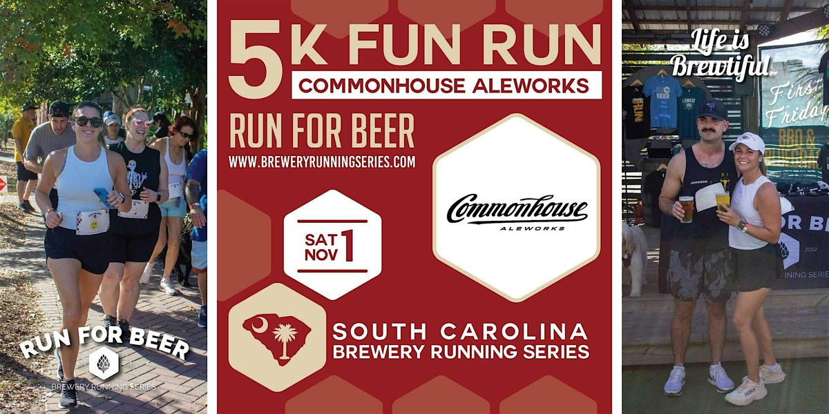 5k Beer Run + Commonhouse Aleworks | 2025 SC Brewery Running Series