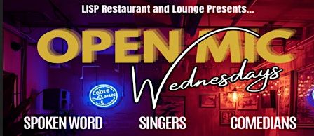Lisp Lounge Open Mic Wednesdays hosted by Adrienne