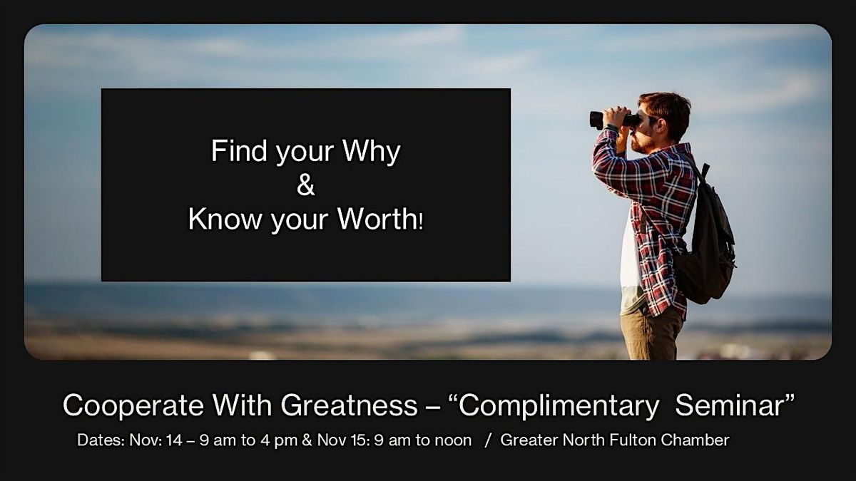 Cooperate with Greatness Complimentary Seminar - 2 Day Event