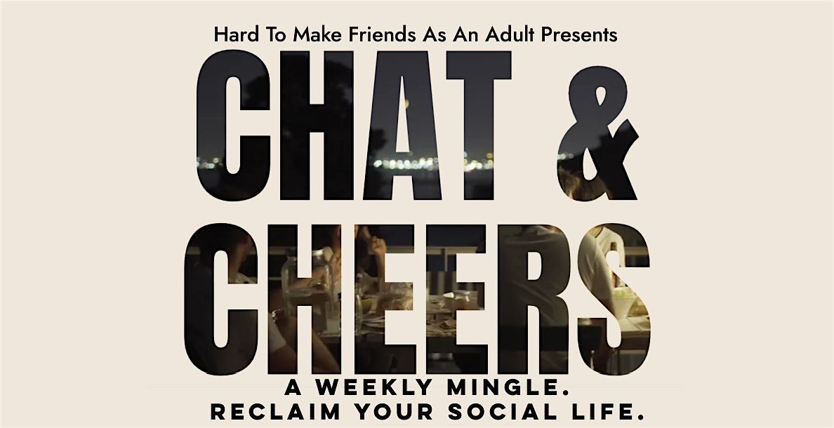 Chat & Cheers - Free Weekly San Diego Social Hour Every Thursday!