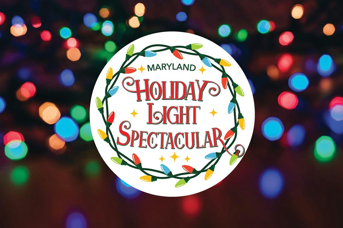 2nd Annual Maryland Holiday Light Spectacular