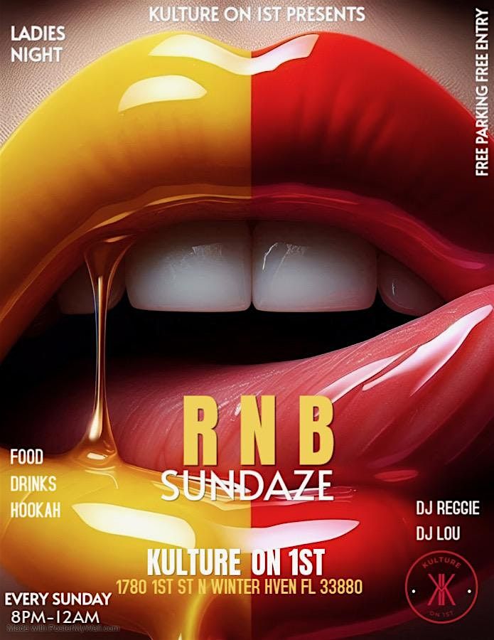 R & B SUNDAZE  AT KULTURE ON 1ST