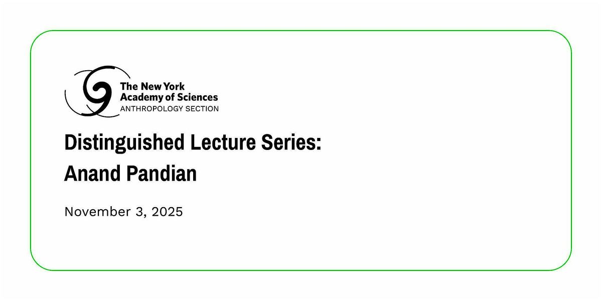 Distinguished Lecture Series: Anand Pandian