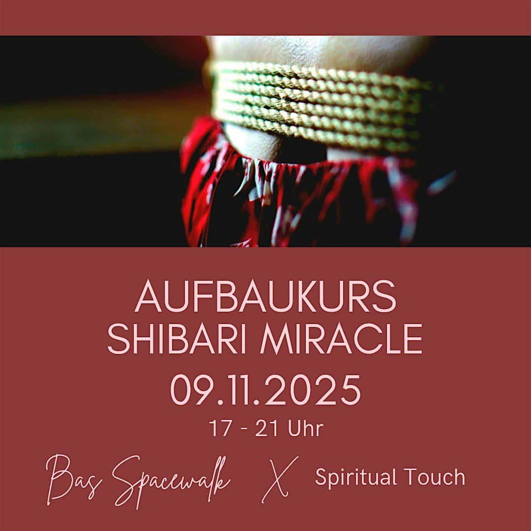 Aufbaukurs "Shibari Miracle"