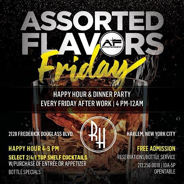 Assorted Flavors Friday Happy Hour & Dinner Party