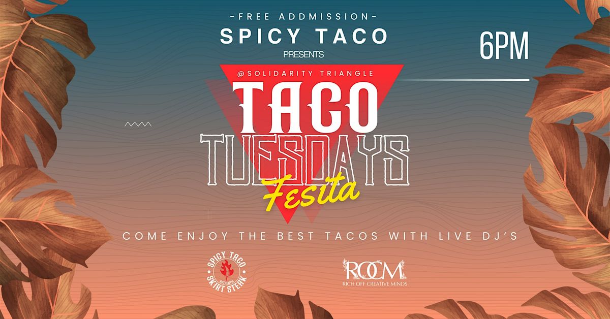 Taco Tuesdays Presented by: Spicy Taco