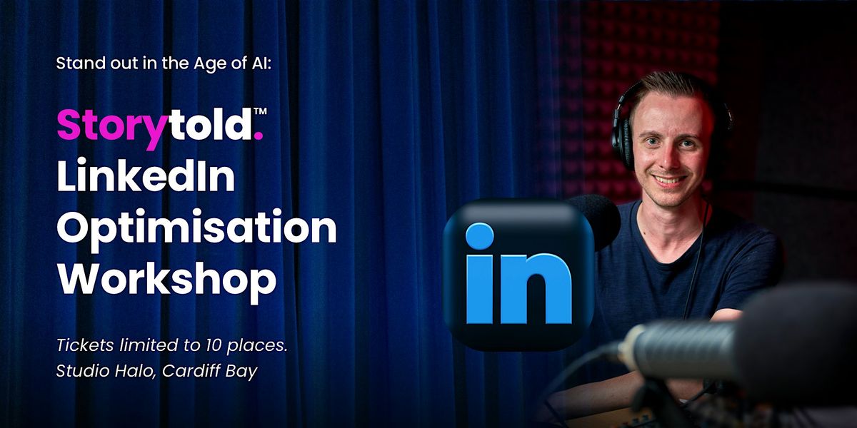 Storytold\u2122\ufe0f LinkedIn Optimisation Workshop