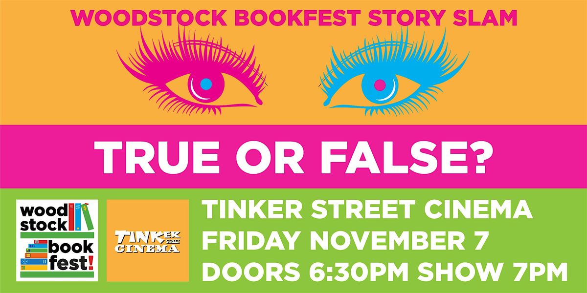 "True or False?" A Woodstock Bookfest Story Slam