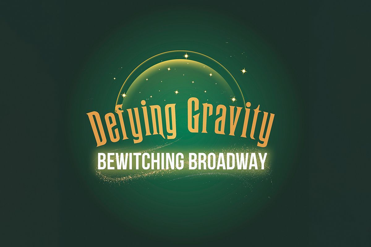 On Broadway: Defying Gravity at Van Wezel Performing Arts Hall